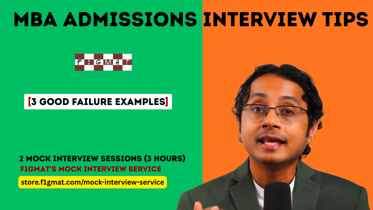 3 good failure examples for MBA Admissions Interview