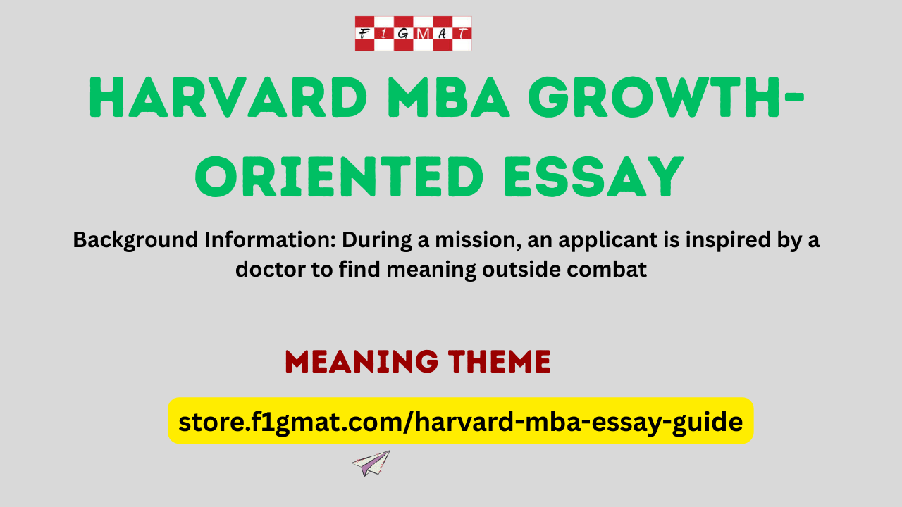 Military & Finding Career - Harvard MBA Growth-Oriented Essay Sample