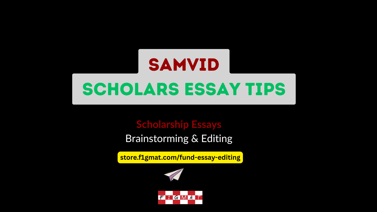 Samvid Scholars Essay Tips - Scholarship Essay Editing