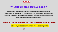 An applicant with extensive consulting experience in Latin America, the Middle East, and Europe wants to gain a formal education with a Wharton MBA to offer consulting solutions in financial inclusion and sustainability